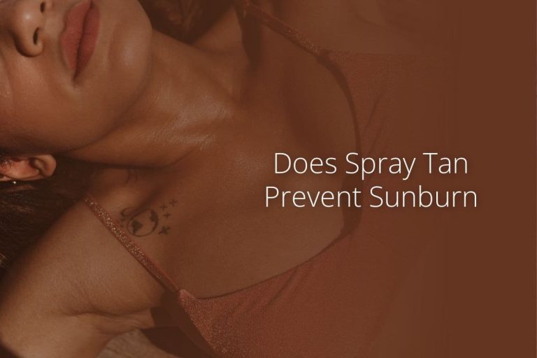 Does Spray Tan Prevent Sunburn