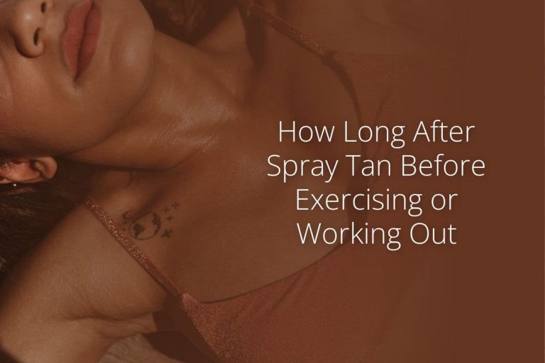 How Long After Spray Tan Before Exercising or Working Out