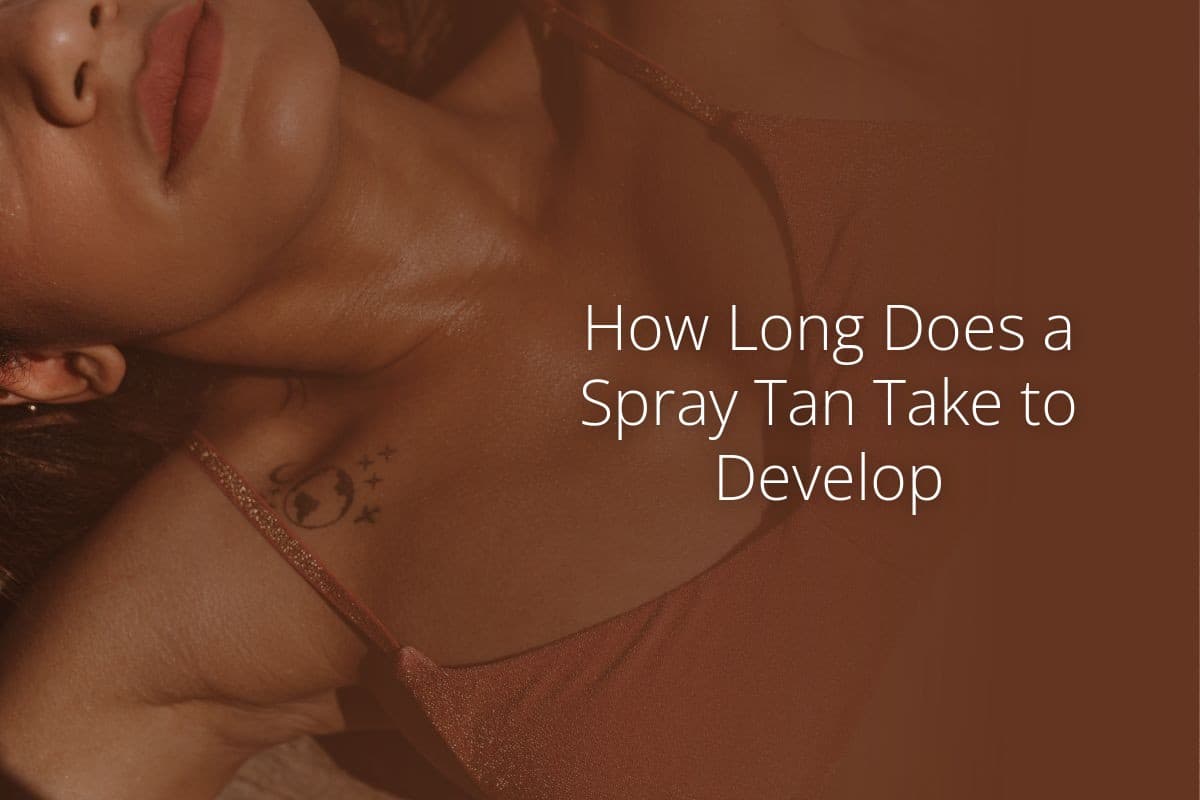  how long does a spray tan take to develop bronze babe